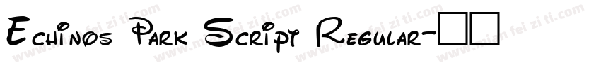 Echinos Park Script Regular字体转换